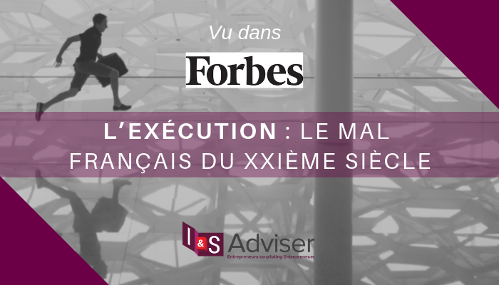 L’Exécution : Le Mal Français Du XXIème Siècle – Tribune Forbes