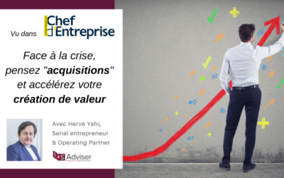 Face à la crise, les acquisitions peuvent accélérer la création de valeur