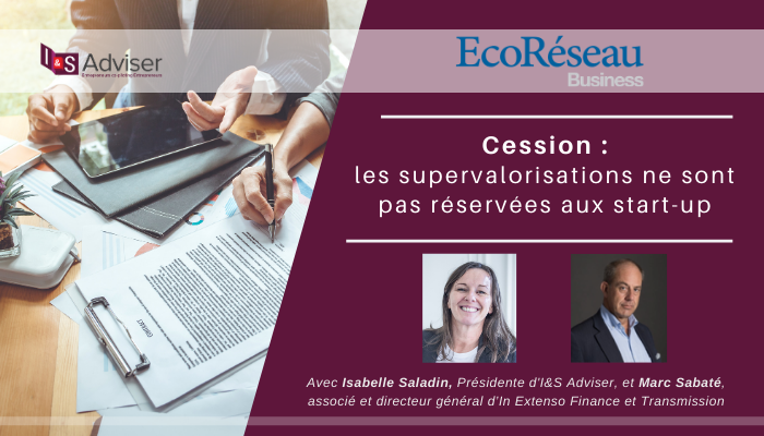 Cession : les super valorisations ne sont pas réservées aux start-up