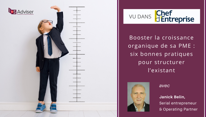 Booster la croissance organique de sa PME : six bonnes pratiques pour structurer l’existant