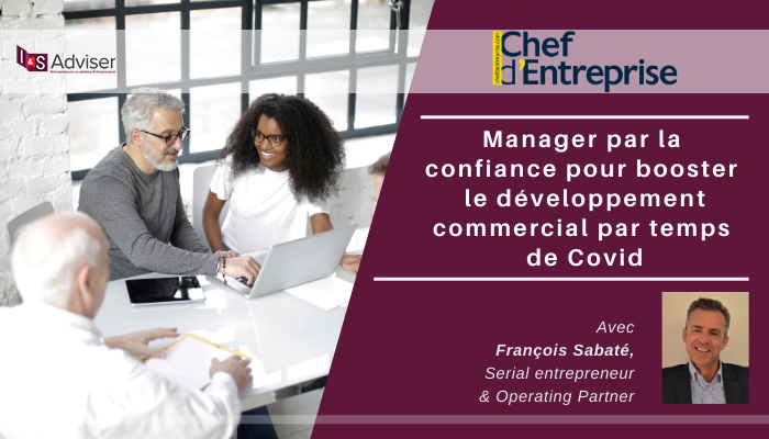 Manager par la confiance pour booster le développement commercial par temps de Covid
