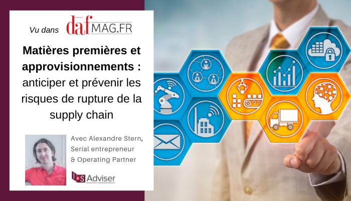 Matières premières et approvisionnements : anticiper et prévenir les risques de rupture de la supply chain