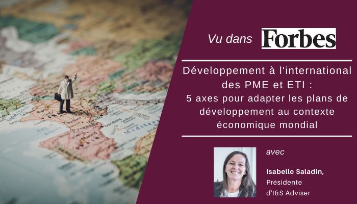 Développement à l’international des PME et ETI : 5 axes pour adapter les plans de développement au contexte économique mondial