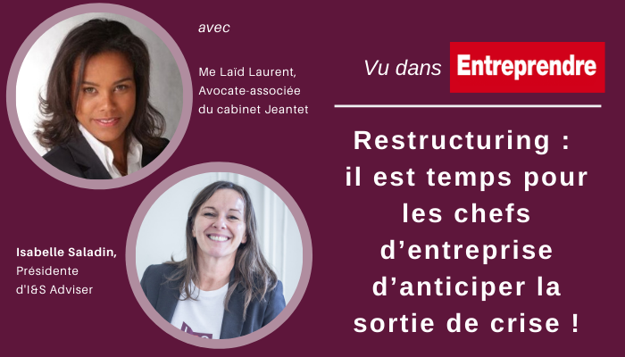 Restructuring : il est temps pour les chefs d’entreprise d’anticiper la sortie de crise !