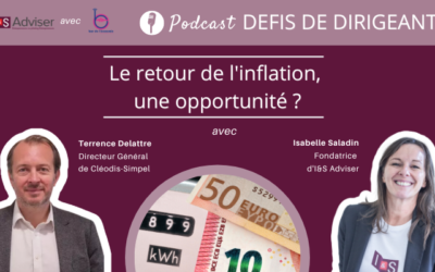 Défis de dirigeants : le retour de l’inflation, une opportunité ?