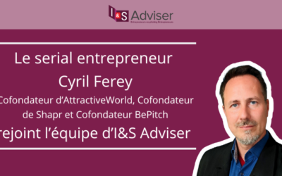 Le serial entrepreneur Cyril Ferey rejoint l’équipe d’I&S Adviser