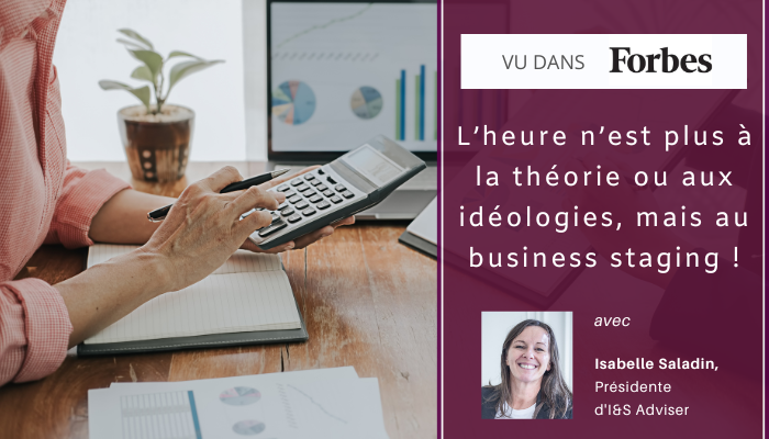 L’heure n’est plus à la théorie ou aux idéologies, mais au business staging