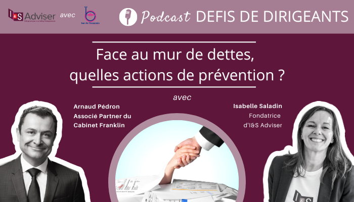 Défis de dirigeant : face au mur de dettes, quelles actions de prévention ?