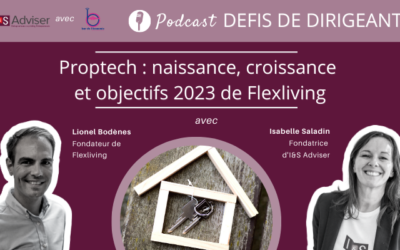 « Défis de dirigeants » reçoit Lionel Bodènes, cofondateur de Flexliving