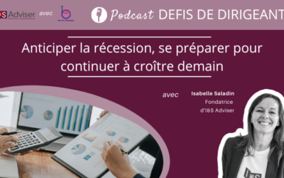Bar de l’Eco : défis de dirigeant – Anticiper la récession, se préparer pour continuer à croître demain