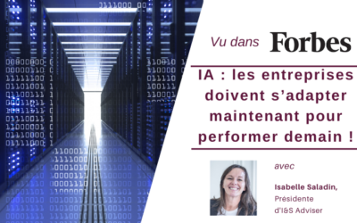 IA : les entreprises doivent s’adapter maintenant pour performer demain !