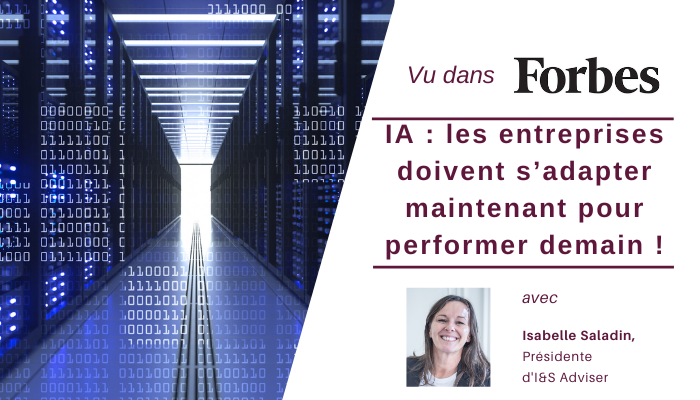 IA : les entreprises doivent s’adapter maintenant pour performer demain !