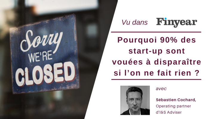 Pourquoi 90% des start-up sont vouées à disparaître si l’on ne fait rien ?